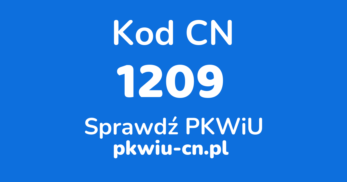 Wyszukiwarka kodów CN 1209, konwerter na kod PKWiU