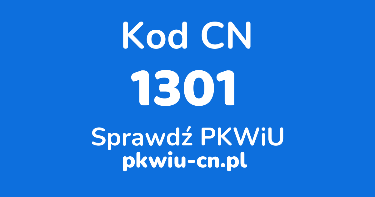 Wyszukiwarka kodów CN 1301, konwerter na kod PKWiU