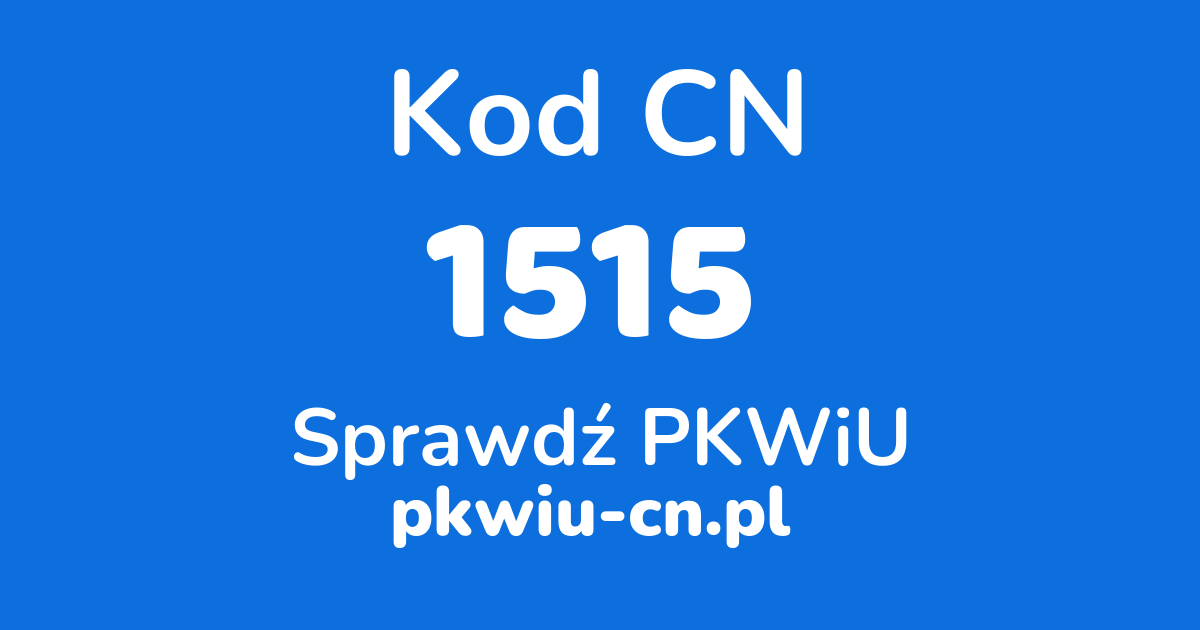 Wyszukiwarka kodów CN 1515, konwerter na kod PKWiU