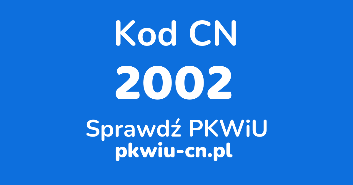 Wyszukiwarka kodów CN 2002, konwerter na kod PKWiU