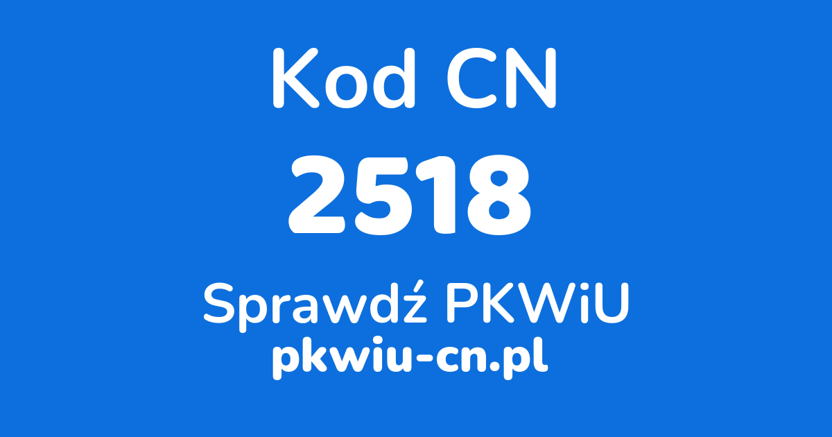 Wyszukiwarka kodów CN 2518, konwerter na kod PKWiU