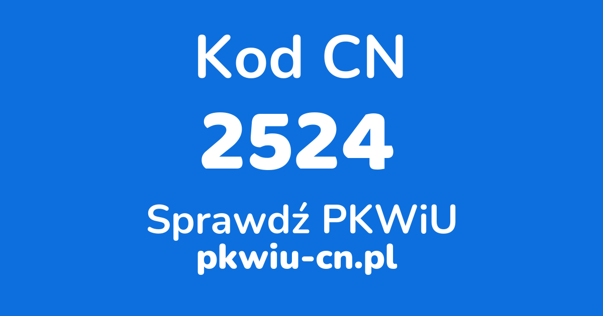 Wyszukiwarka kodów CN 2524, konwerter na kod PKWiU