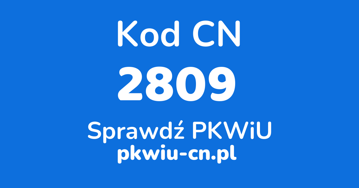 Wyszukiwarka kodów CN 2809, konwerter na kod PKWiU