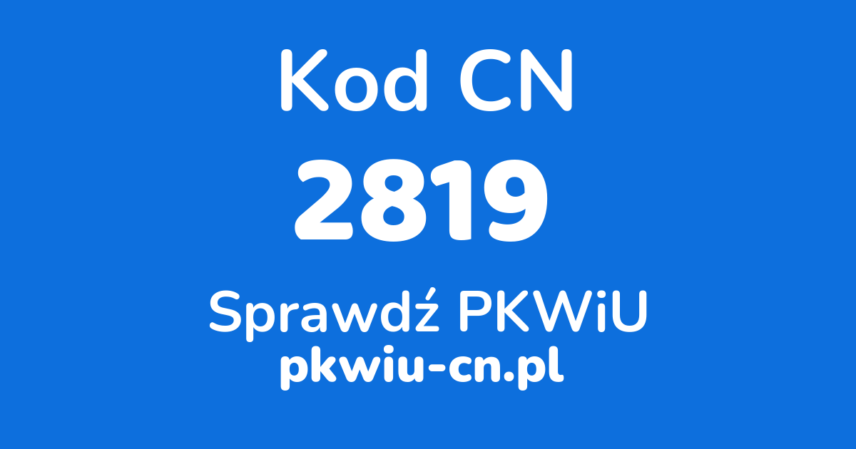 Wyszukiwarka kodów CN 2819, konwerter na kod PKWiU