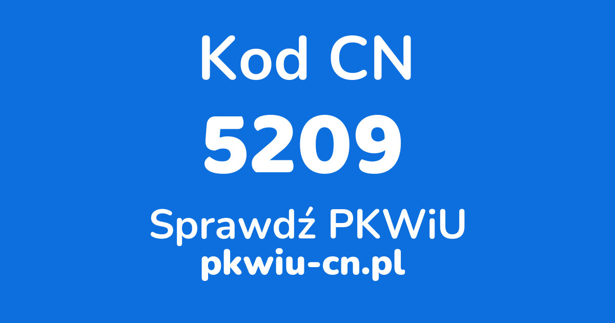 Wyszukiwarka kodów CN 5209, konwerter na kod PKWiU