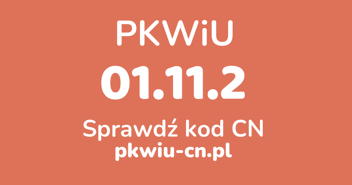 Wyszukiwarka PKWiU 01.11.2, konwerter na kod CN