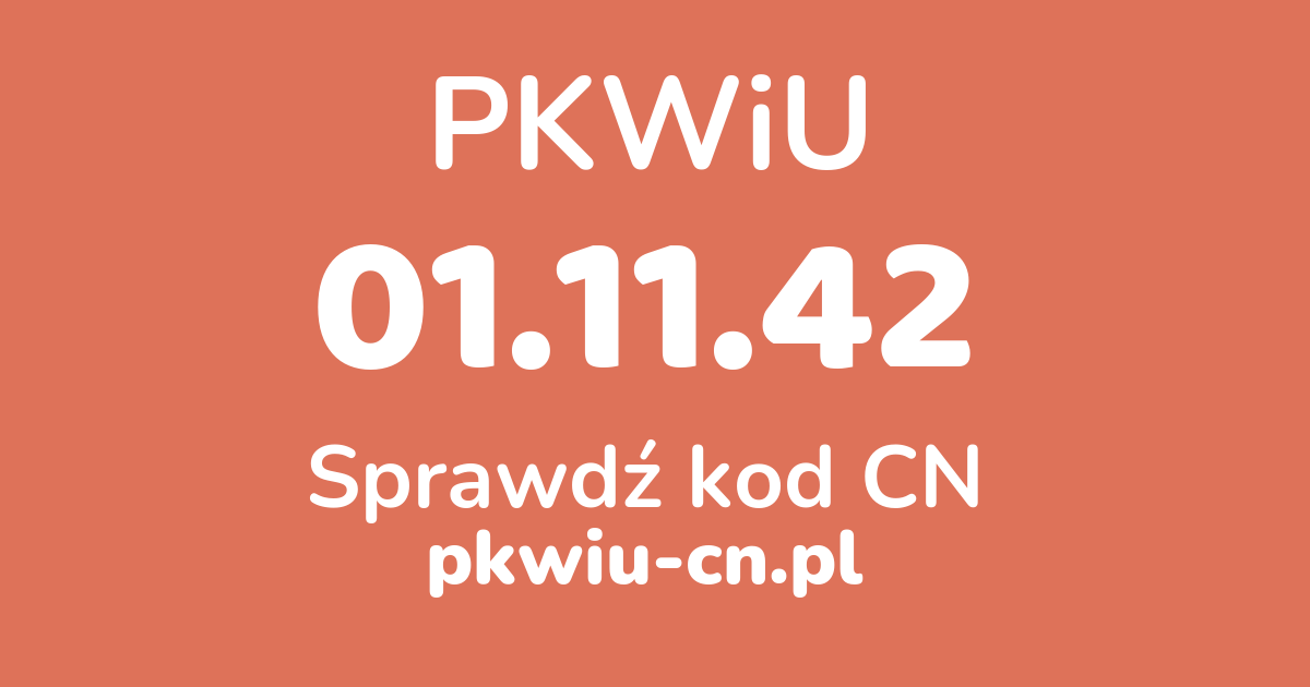 Wyszukiwarka PKWiU 01.11.42, konwerter na kod CN