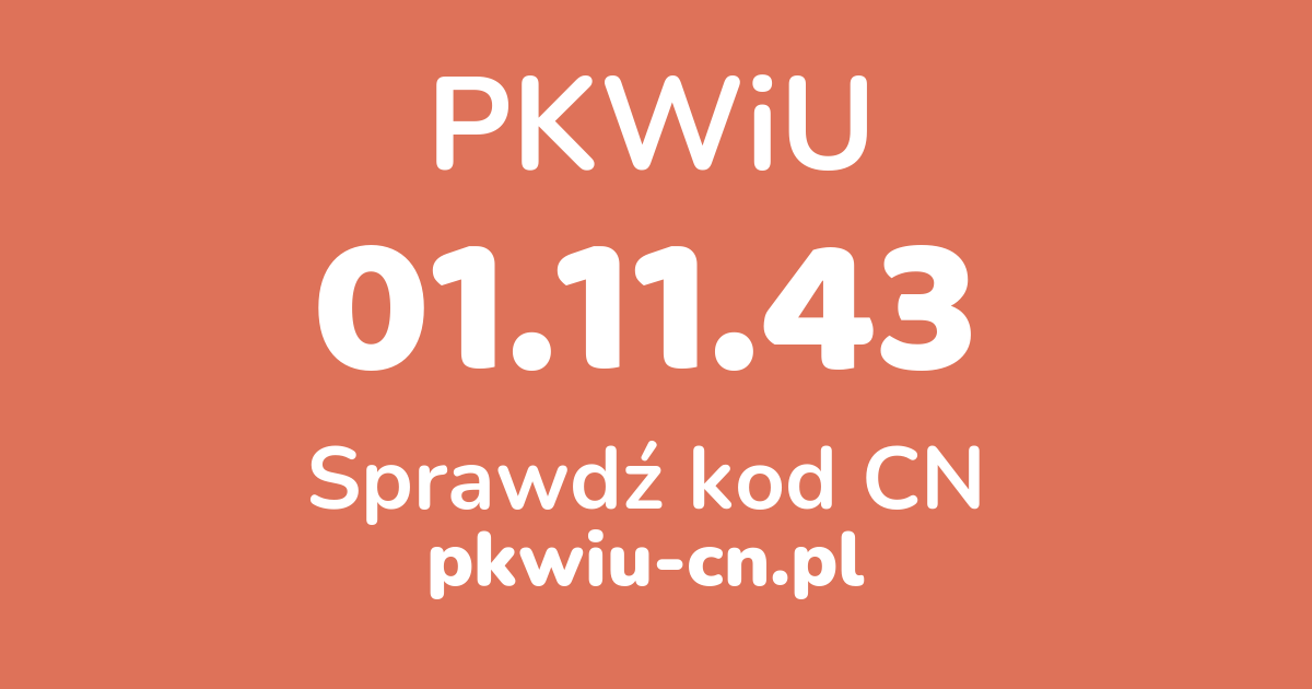Wyszukiwarka PKWiU 01.11.43, konwerter na kod CN