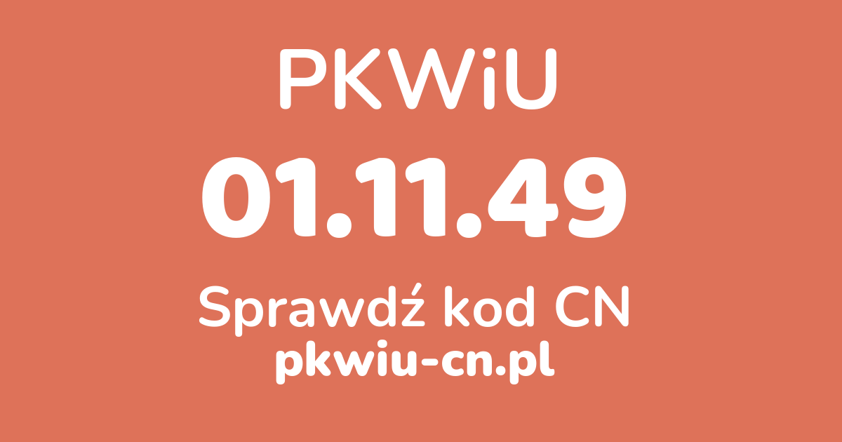 Wyszukiwarka PKWiU 01.11.49, konwerter na kod CN