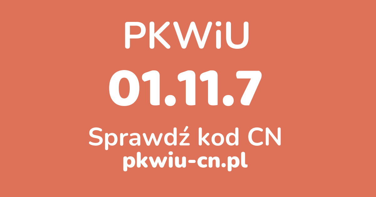 Wyszukiwarka PKWiU 01.11.7, konwerter na kod CN