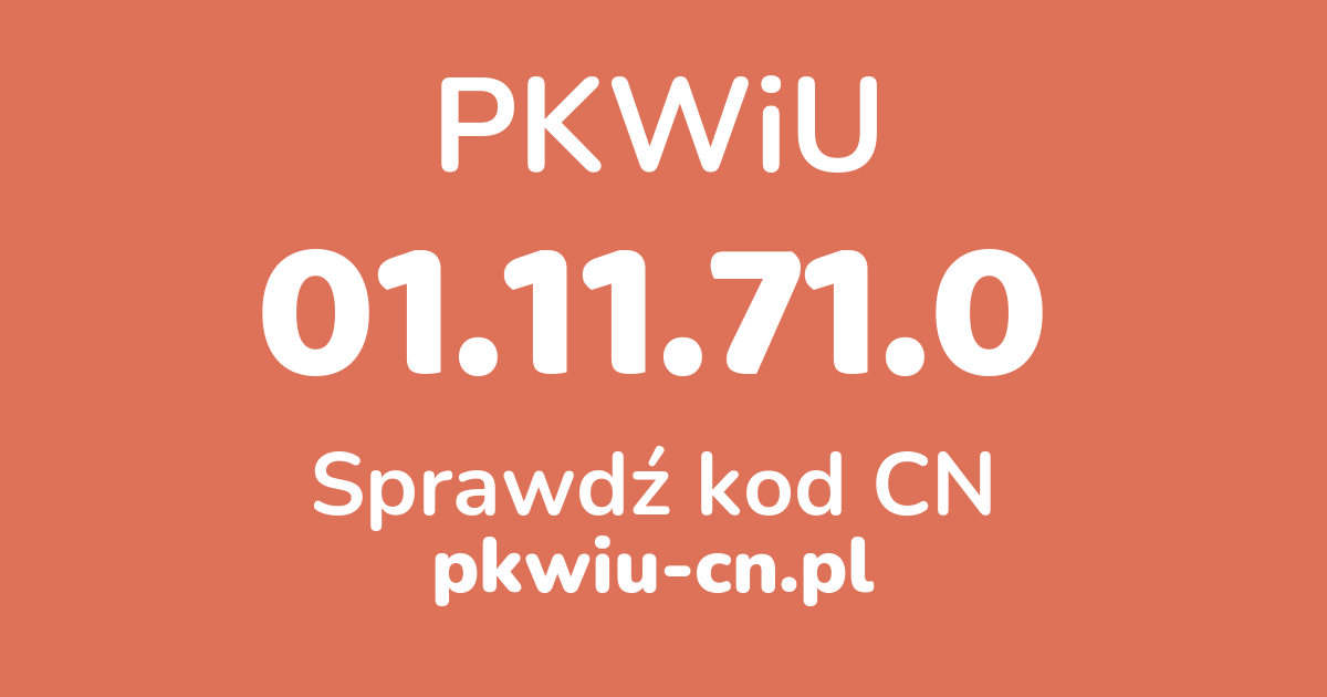 Wyszukiwarka PKWiU 01.11.71.0, konwerter na kod CN