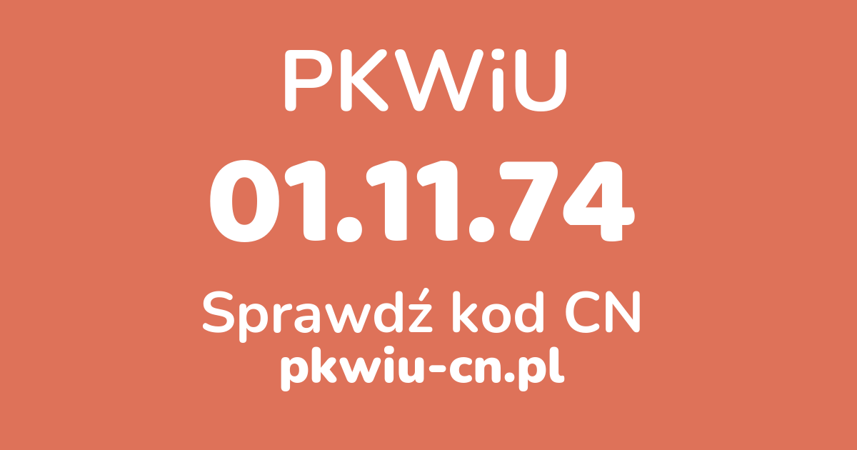 Wyszukiwarka PKWiU 01.11.74, konwerter na kod CN