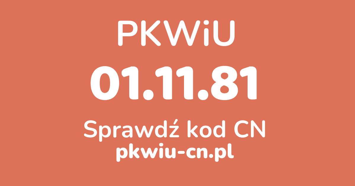 Wyszukiwarka PKWiU 01.11.81, konwerter na kod CN