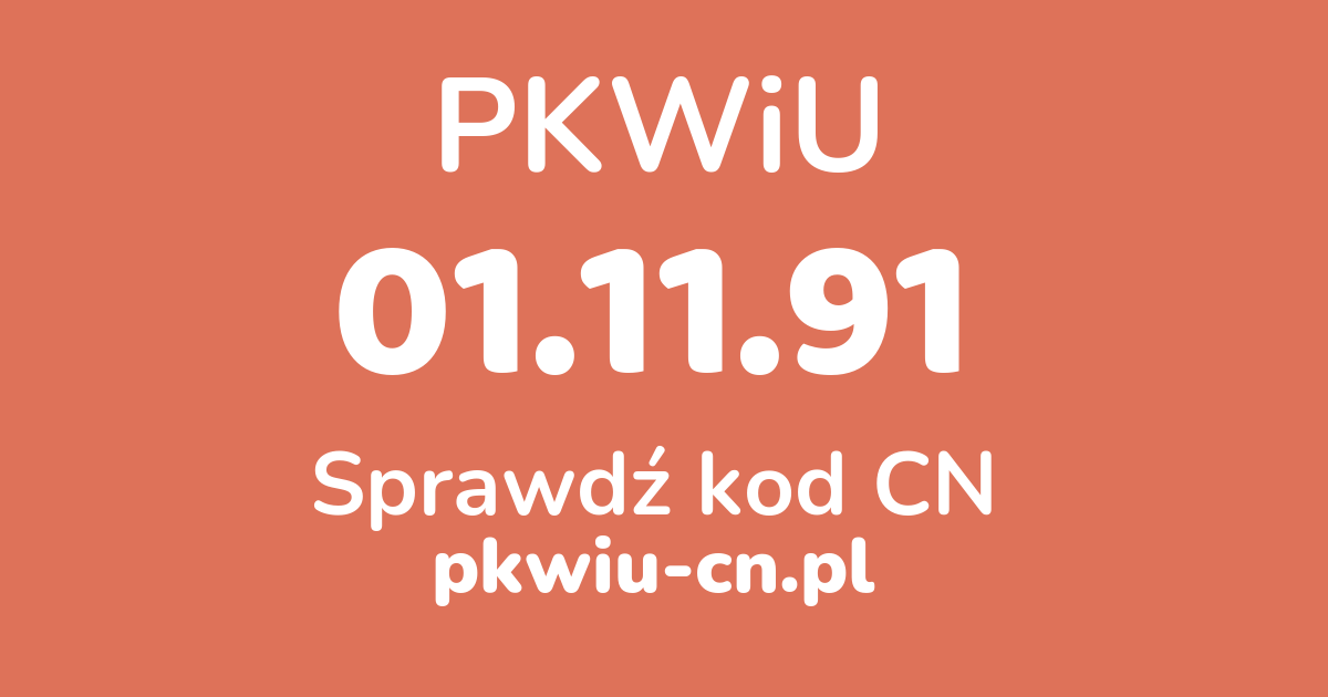Wyszukiwarka PKWiU 01.11.91, konwerter na kod CN
