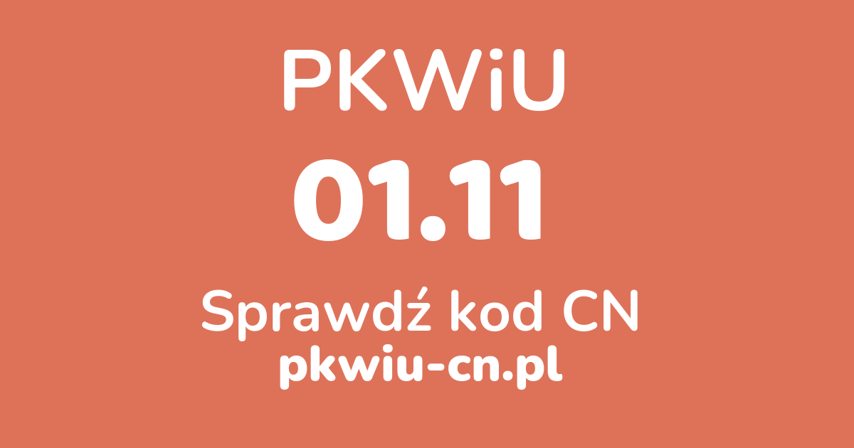 Wyszukiwarka PKWiU 01.11, konwerter na kod CN