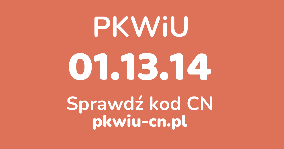 Wyszukiwarka PKWiU 01.13.14, konwerter na kod CN
