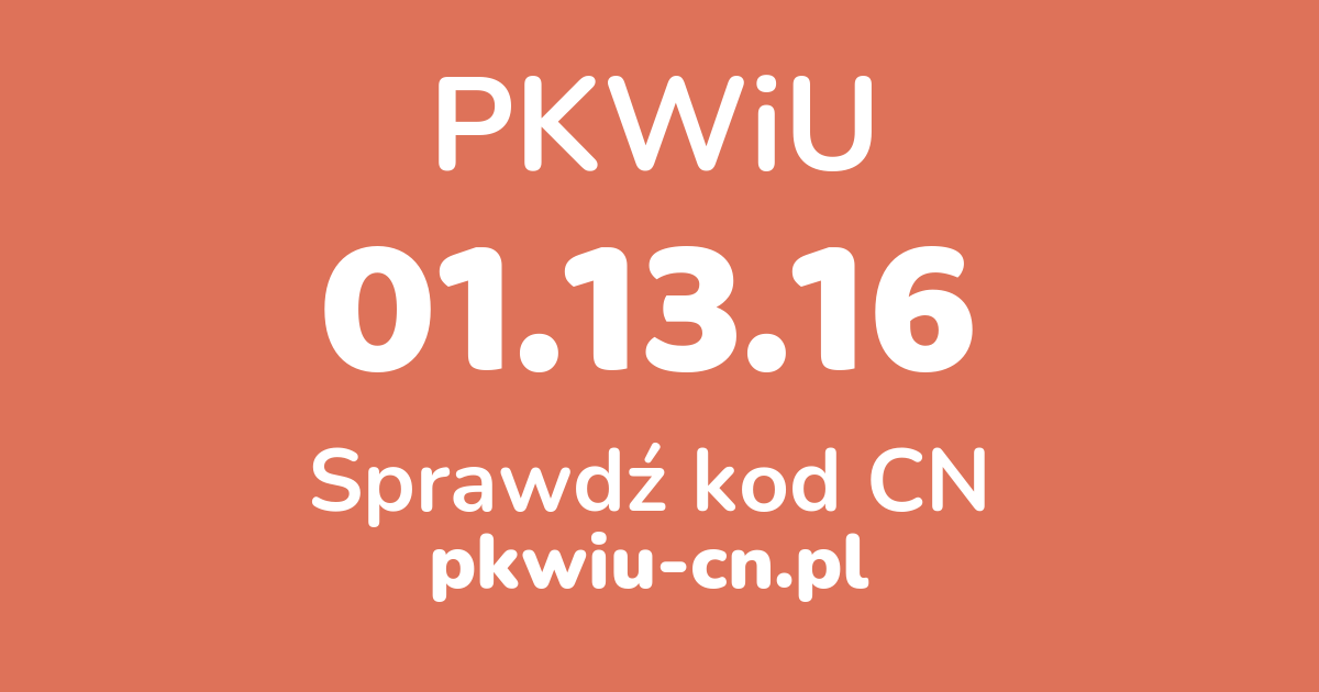 Wyszukiwarka PKWiU 01.13.16, konwerter na kod CN