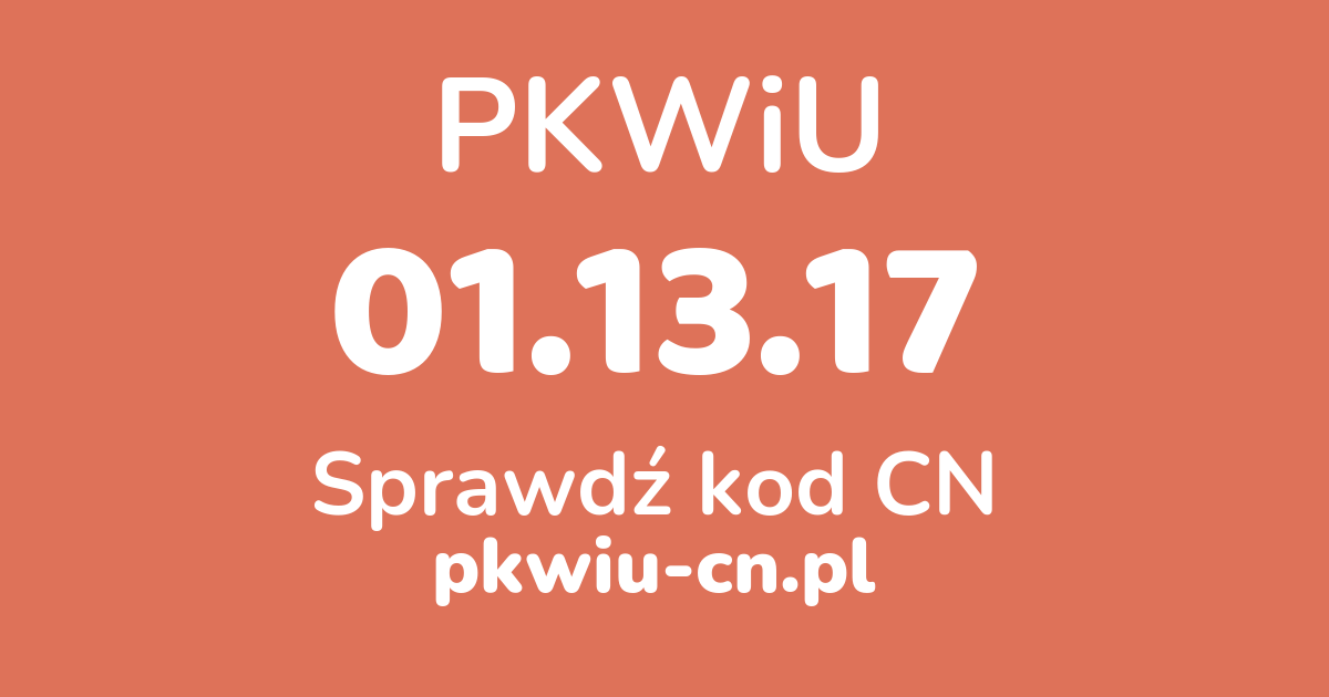 Wyszukiwarka PKWiU 01.13.17, konwerter na kod CN