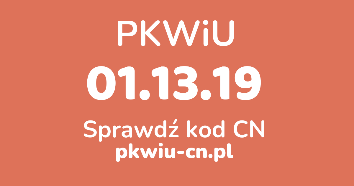 Wyszukiwarka PKWiU 01.13.19, konwerter na kod CN