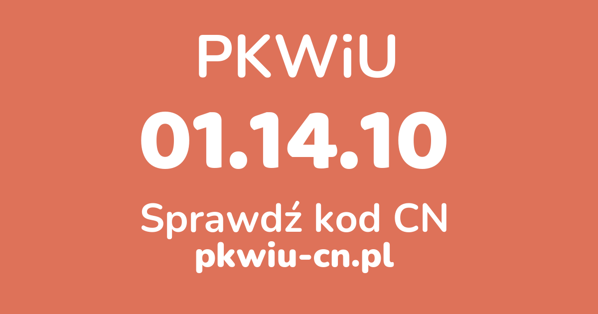 Wyszukiwarka PKWiU 01.14.10, konwerter na kod CN