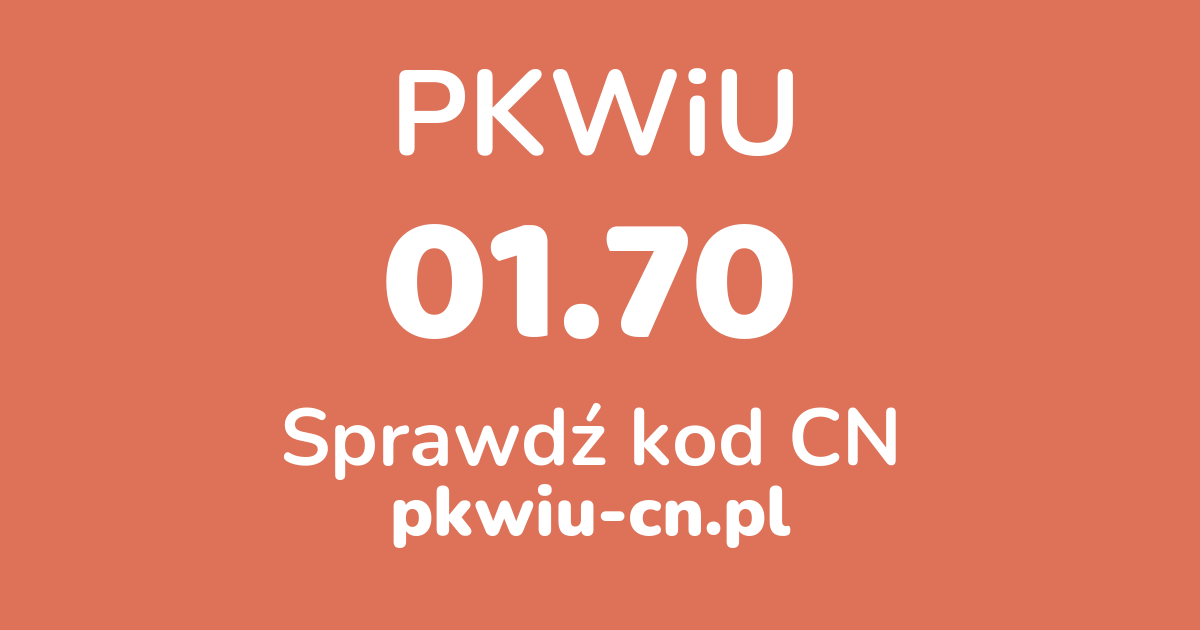 Wyszukiwarka PKWiU 01.70, konwerter na kod CN