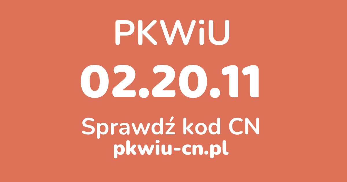 Wyszukiwarka PKWiU 02.20.11, konwerter na kod CN