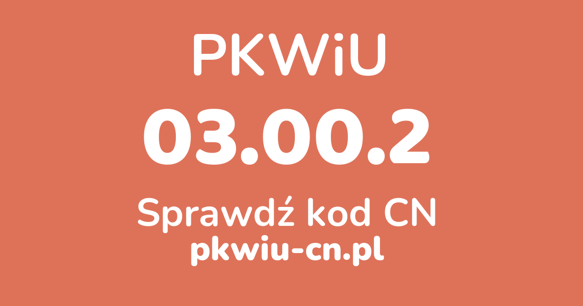 Wyszukiwarka PKWiU 03.00.2, konwerter na kod CN