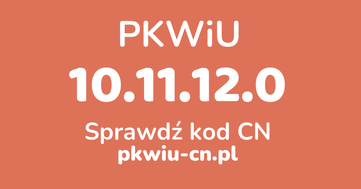 Wyszukiwarka PKWiU 10.11.12.0, konwerter na kod CN