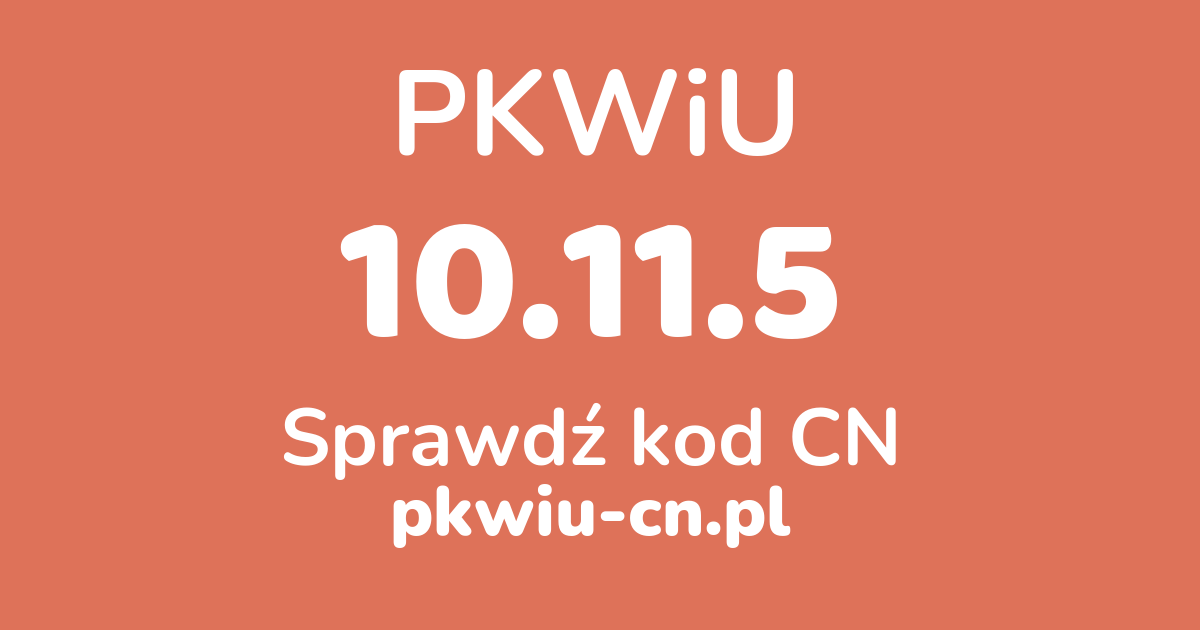 Wyszukiwarka PKWiU 10.11.5, konwerter na kod CN