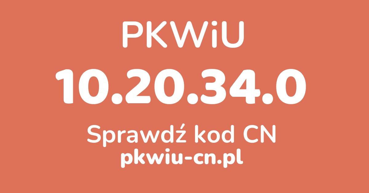 Wyszukiwarka PKWiU 10.20.34.0, konwerter na kod CN