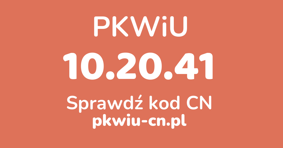 Wyszukiwarka PKWiU 10.20.41, konwerter na kod CN