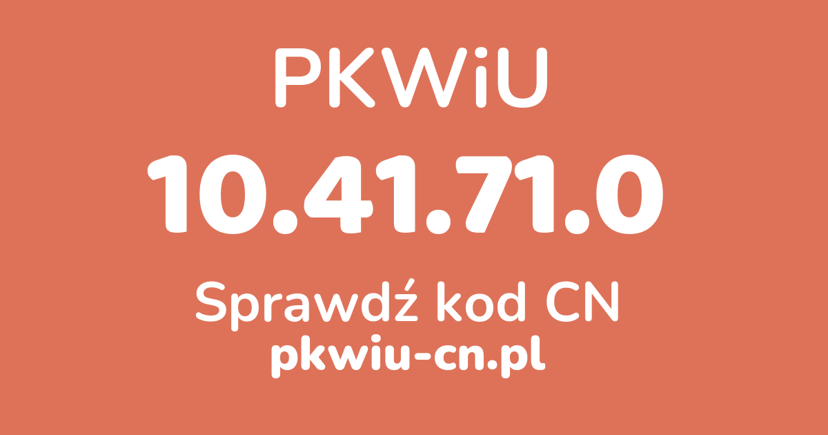 Wyszukiwarka PKWiU 10.41.71.0, konwerter na kod CN