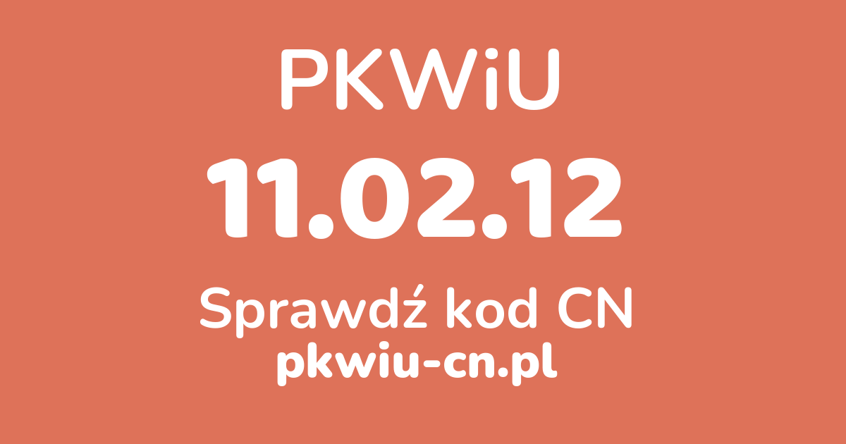 Wyszukiwarka PKWiU 11.02.12, konwerter na kod CN