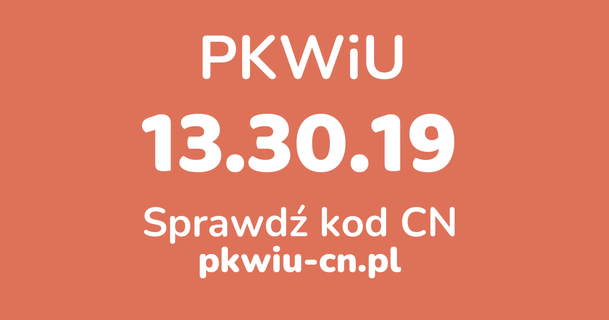 Wyszukiwarka PKWiU 13.30.19, konwerter na kod CN