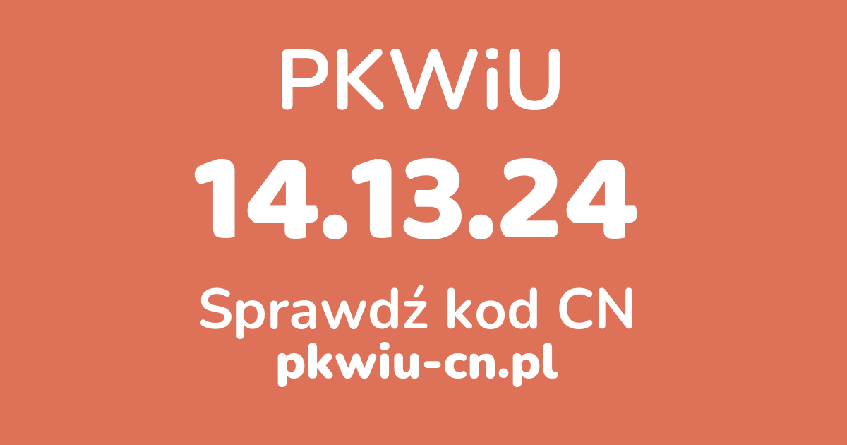 Wyszukiwarka PKWiU 14.13.24, konwerter na kod CN