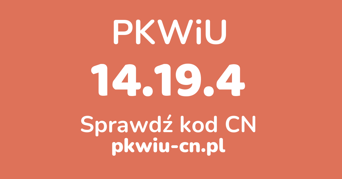 Wyszukiwarka PKWiU 14.19.4, konwerter na kod CN