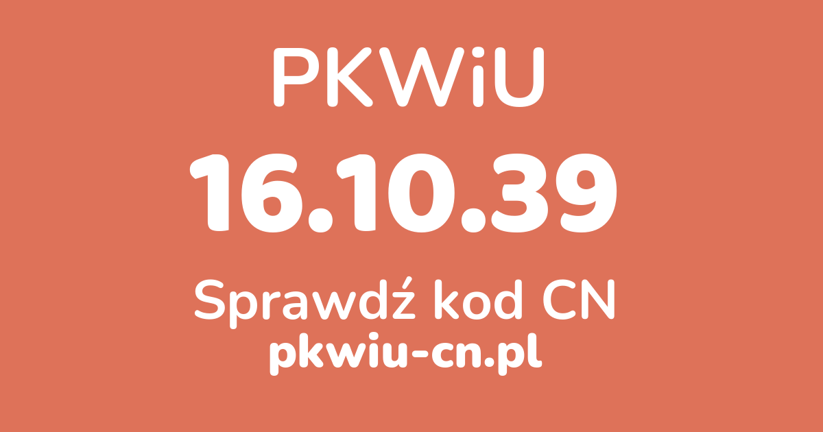 Wyszukiwarka PKWiU 16.10.39, konwerter na kod CN