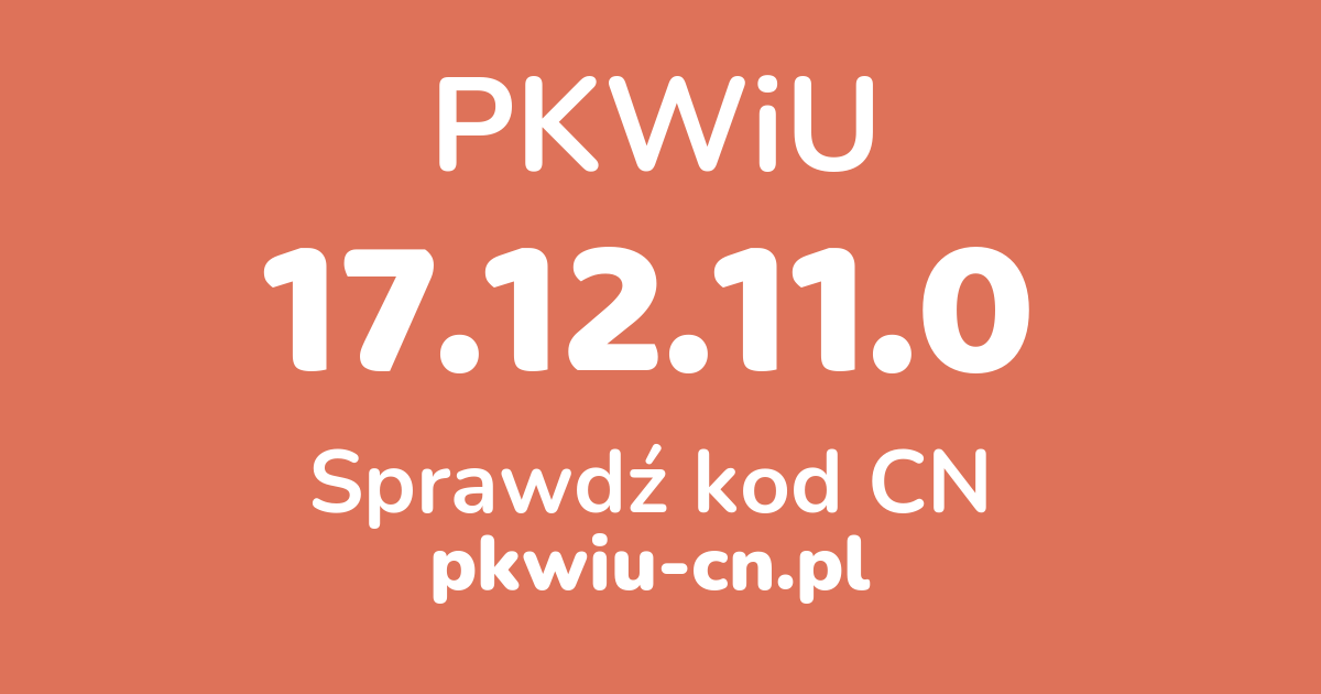 Wyszukiwarka PKWiU 17.12.11.0, konwerter na kod CN