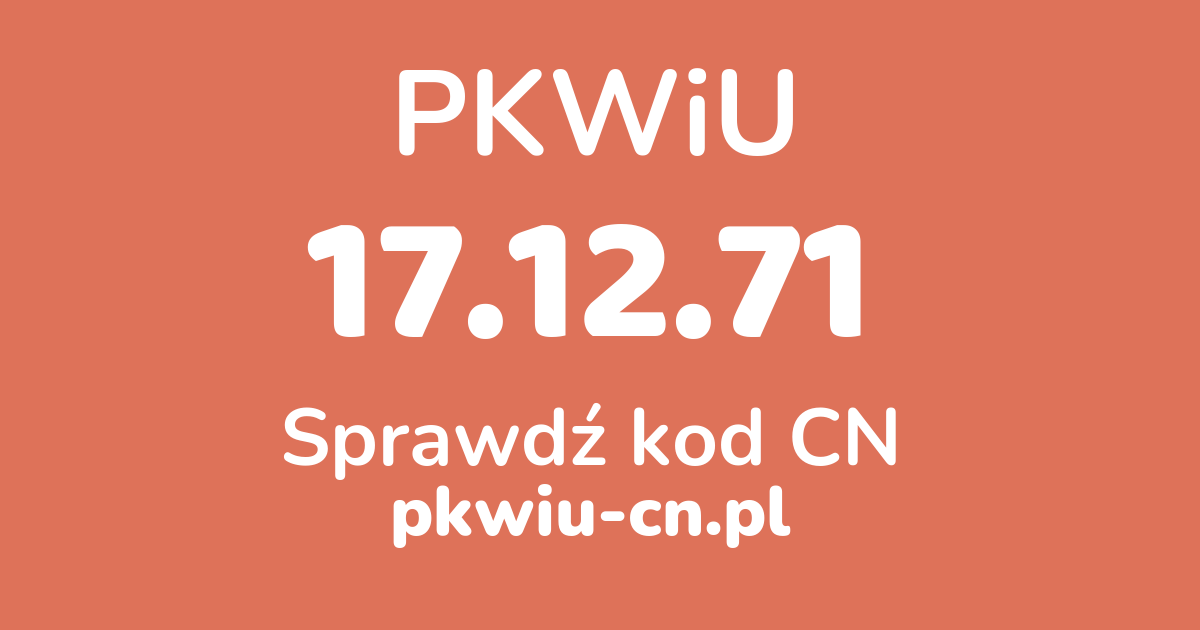 Wyszukiwarka PKWiU 17.12.71, konwerter na kod CN