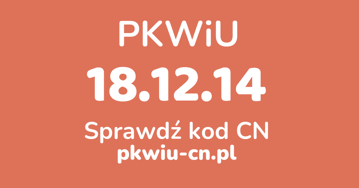 Wyszukiwarka PKWiU 18.12.14, konwerter na kod CN