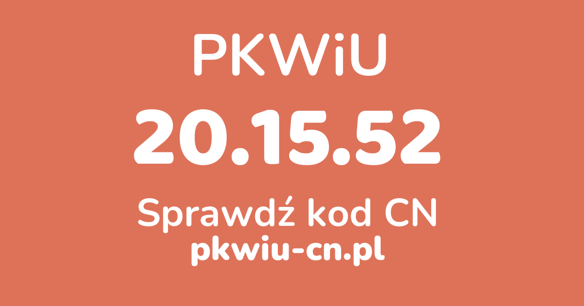 Wyszukiwarka PKWiU 20.15.52, konwerter na kod CN