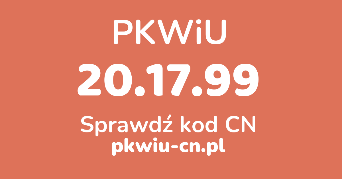 Wyszukiwarka PKWiU 20.17.99, konwerter na kod CN