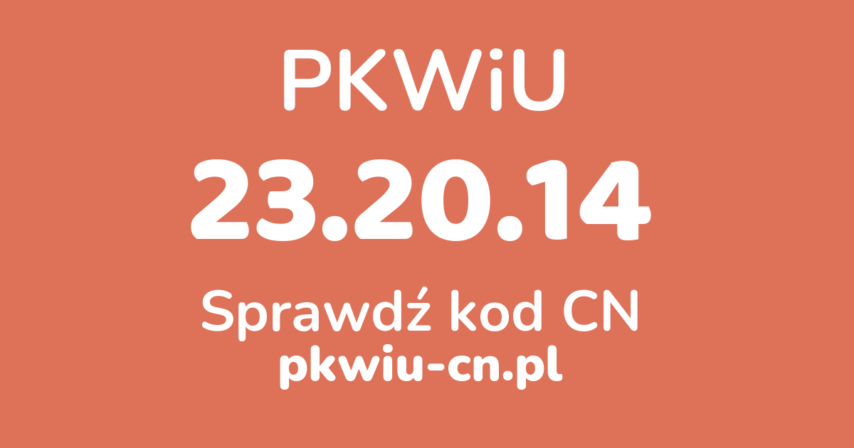 Wyszukiwarka PKWiU 23.20.14, konwerter na kod CN
