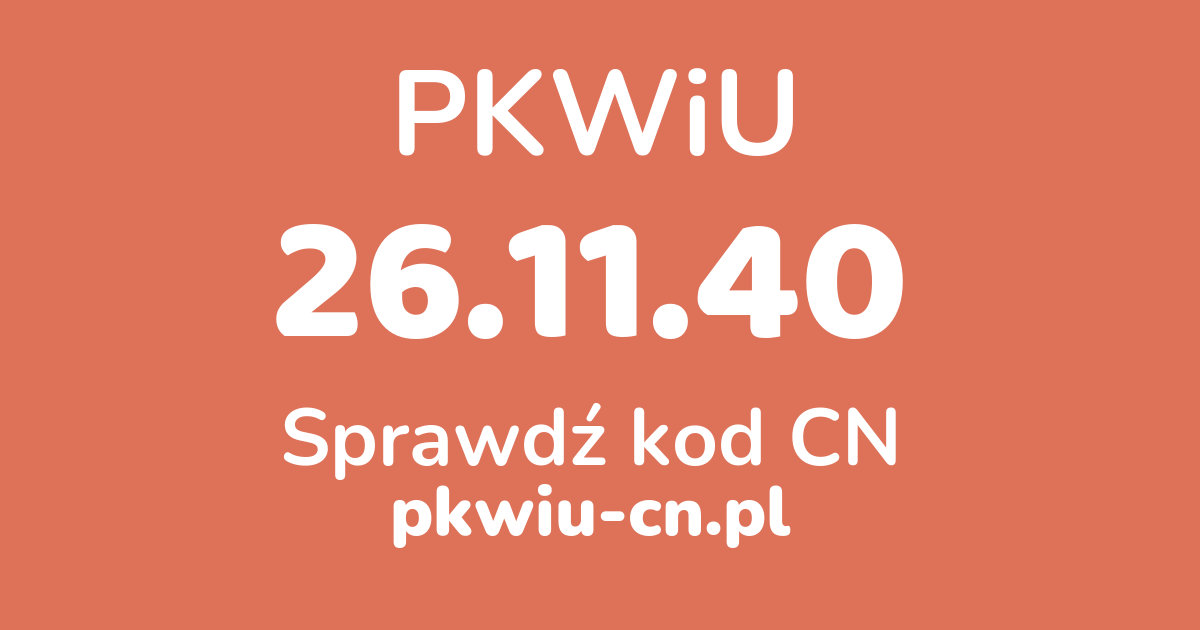 Wyszukiwarka PKWiU 26.11.40, konwerter na kod CN