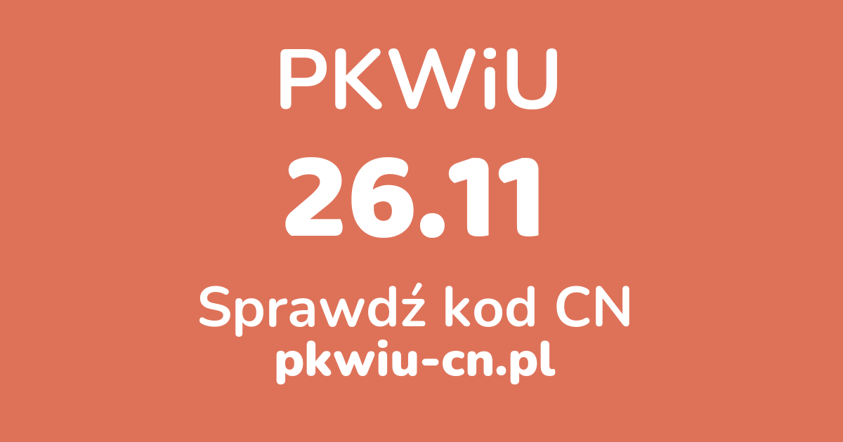 Wyszukiwarka PKWiU 26.11, konwerter na kod CN