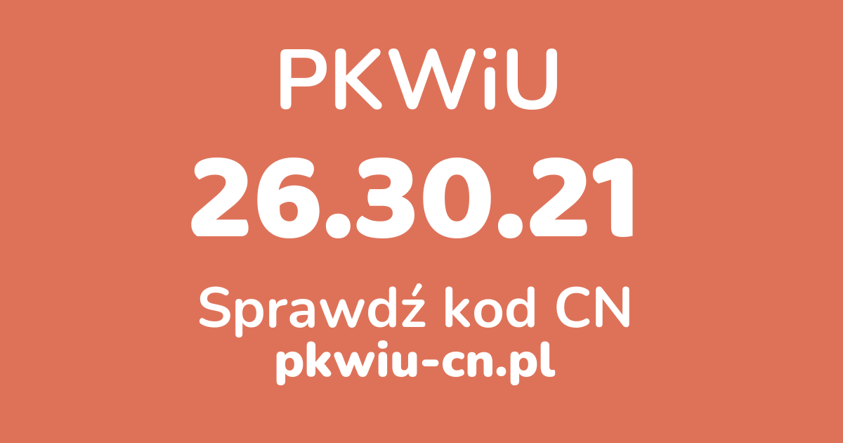 Wyszukiwarka PKWiU 26.30.21, konwerter na kod CN