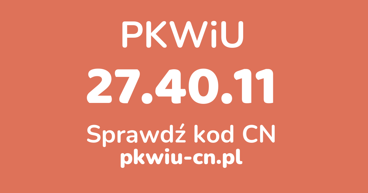 Wyszukiwarka PKWiU 27.40.11, konwerter na kod CN