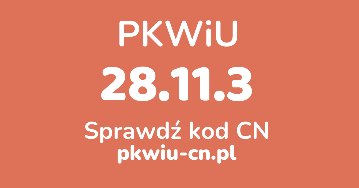 Wyszukiwarka PKWiU 28.11.3, konwerter na kod CN