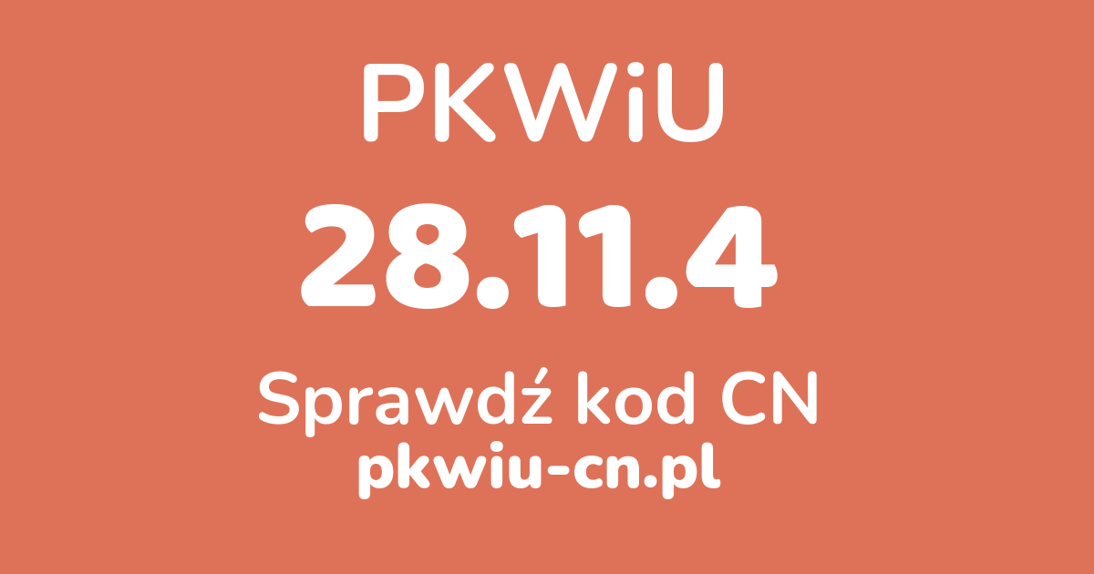 Wyszukiwarka PKWiU 28.11.4, konwerter na kod CN
