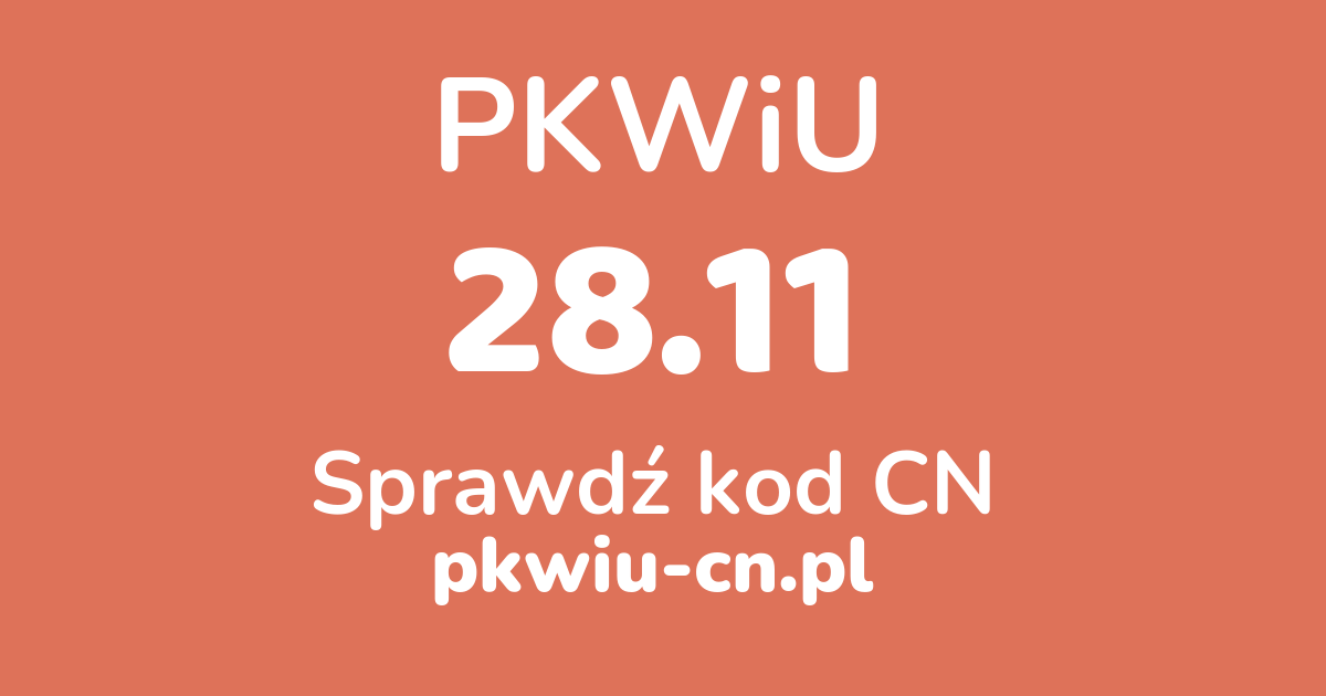 Wyszukiwarka PKWiU 28.11, konwerter na kod CN